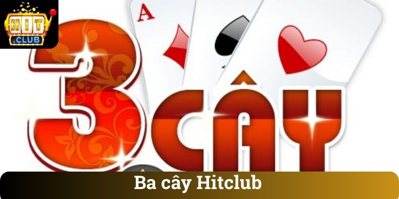 Ba cây Hitclub
