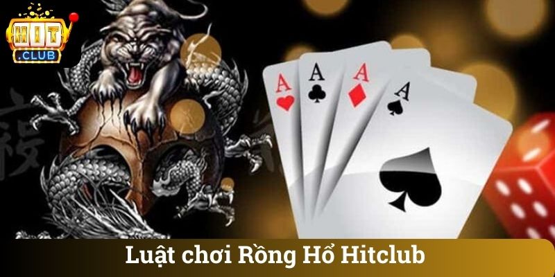 Luật chơi Rồng Hổ Hitclub