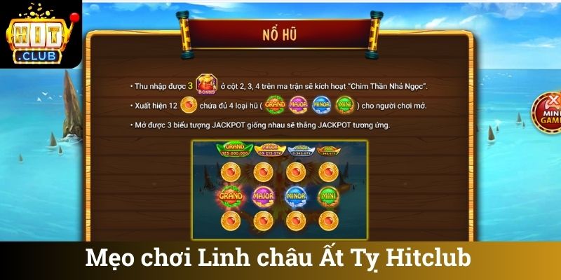 Mẹo chơi Linh châu Ất Tỵ Hitclub