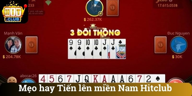 Mẹo hay Tiến lên miền Nam Hitclub