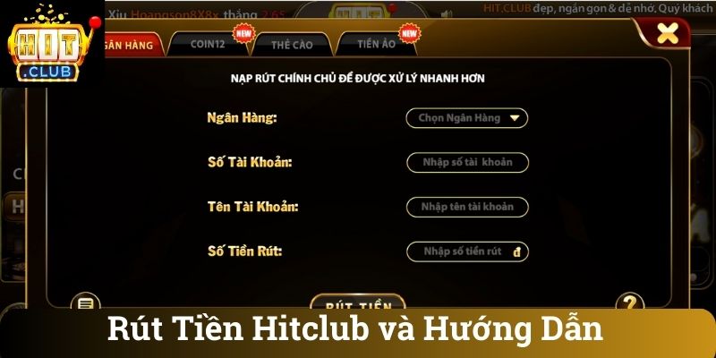 Rút Tiền Hitclub và Hướng Dẫn